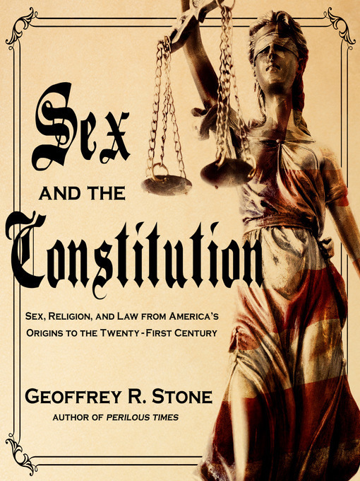 Title details for Sex and the Constitution by Geoffrey R. Stone - Available